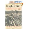 Taught to Kill: An American Boy's War from the Ardennes to Berlin
