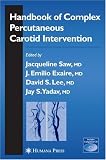 Handbook of Complex Percutaneous Carotid Intervention (Contemporary Cardiology)