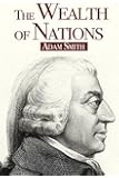 The Wealth of Nations (Illustrated)