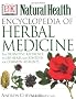 Encyclopedia of Herbal Medicine (DK Natural Health)