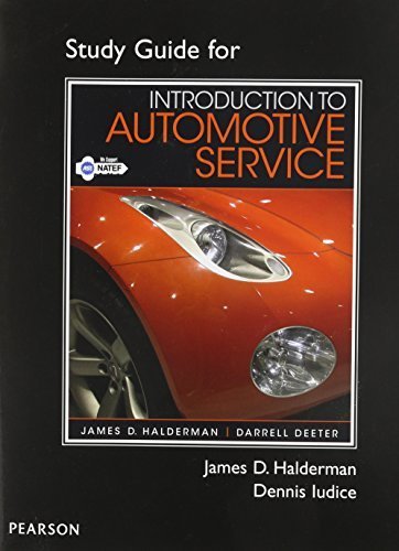 Study Guide for Introduction to Automotive Service by James D. Halderman (2012-06-17)
