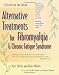 Books : Alternative Treatments for Fibromyalgia and Chronic Fatigue Syndrome
