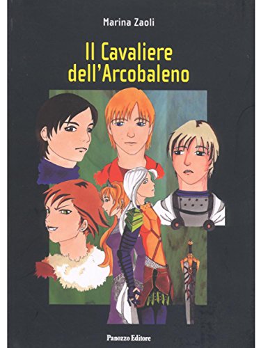Il cavaliere dell'arcobaleno (Italian Edition)