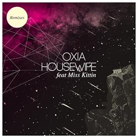 Housewife (feat. Miss Kittin) [Remixes] - EP