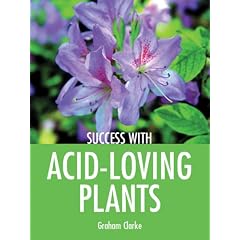 Success with Acid-Loving Plants (Success with ...S.)