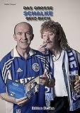 Das gro�e Schalke Quiz-Buch
