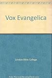 Vox evangelica : biblical and historical essays