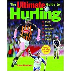 The Ultimate Guide to Hurling