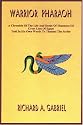 Warrior Pharaoh: A Chronicle Of The Life And Deeds Of Thutmose III, Great Lion Of Egypt, Told In His Own Words To Thaneni The Scribe