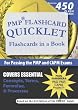 PMP Flashcard Quicklet: Flashcards in a Book for Passing the PMP and CAPM Exams