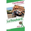Guide du Routard Cambodge 2013
