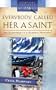 Everybody Called Her a Saint: An Everybody's Suspect Mystery (Heartsong Presents Mysteries)