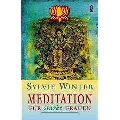 Meditation f�r starke Frauen