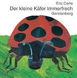 Der kleine K&auml;fer Immerfrech - Eric Carle