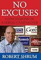 No Excuses: Concessions of a Serial Campaigner