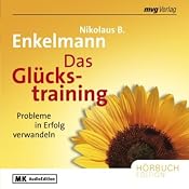 H&ouml;rbuch Das Glückstraining