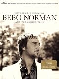 Bebo Norman - Between the Dreaming and the Coming True (Songbooks and Folios)