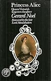 Princess Alice : Queen Victoria's forgotten daughter