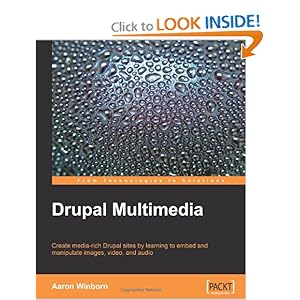 Drupal Multimedia - Aaron Winborn