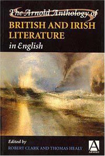 The Arnold Anthology of British and Irish Literature