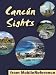 Books : Cancun Sights 2012: a travel guide to the attractions and activities in Cancun, Mexico (Mobi Sights)