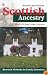 Scottish Ancestry: Research Methods for Family Historians Revised 2nd Edition