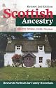 Scottish Ancestry: Research Methods for Family Historians Revised 2nd Edition