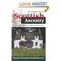 Scottish Ancestry: Research Methods for Family Historians Revised 2nd Edition
