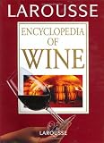 Larousse Encyclopedia of Wine