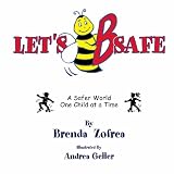 Let's B Safe: A safer world, one child at a time