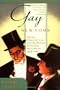 Gay New York: Gender, Urban Culture, and the Making Of the Gay Male World, 1890-1940