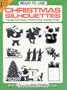 Ready-To-Use Christmas Silhouettes: Copyright-Free Designs, Printed One Side, Hundreds of Uses (Dover Clip-Art Series)