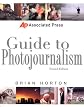 Associated Press Guide to Photojournalism (Associated Press Handbooks)