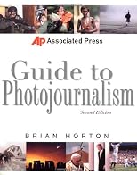 Associated Press Guide to Photojournalism (Associated Press Handbooks)