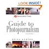 Associated Press Guide to Photojournalism (Associated Press Handbooks)