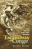 From the Escambray to the Congo: In the Whirlwind of the Cuban Revolution