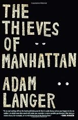 The Thieves of Manhattan: A Novel