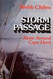 STORM PASSAGE: Alone Around Cape Horn