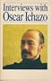 Interviews With Oscar Ichazo