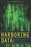 Harboring Data: Information Security, Law, and the Corporation (Stanford Law Books)