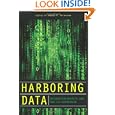 Harboring Data: Information Security, Law, and the Corporation (Stanford Law Books) by Andrea Matwyshyn