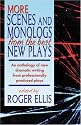 More Scenes and Monologs from the Best New Plays: An Anthology of New Scenes from Professionally Produced Plays