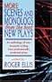 More Scenes and Monologs from the Best New Plays: An Anthology of New Dramatic Writing from Professionally-Produced Plays