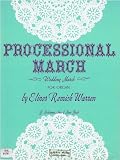 Processional March (Wedding March) for Organ