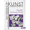 Workshop Kunst. Unterrichtsideen f�r die Klassen 5-10: Workshop Kunst 2. Graphik. Zeichnung. Schrift: BD 2