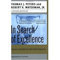 In Search of Excellence: Lessons from America's Best-Run Companies (Collins Business Essentials)
