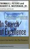 In Search of Excellence: Lessons from America's Best-Run Companies (Collins Business Essentials)