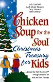 Chicken Soup for the Soul Christmas Treasury for Kids: A Story a Day From Dec 1st to Christmas for Kids and Their Families