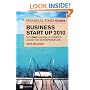 The "Financial Times" Guide to Business Start Up 2010: The Only Annually Updated Guide for Entrepreneurs (Financial Times Series)