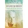 Wilhelm Reich: Pionier des neuen Denkens